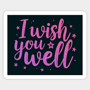 I wish you well Sticker